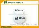 Melamine Material Engrave Dealer Button For Texas Hold em Poker Game