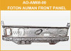 Low Price Front Panel For Foton Auman ETX