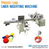 Plastic cap liner seal inserting machine