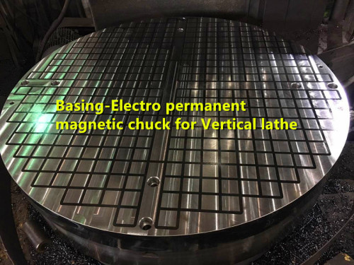 Electro permanent magnetic chuck for Vertical lathe