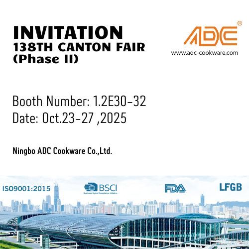 Ningbo ADC Cookware to Showcase Innovative Aluminum Cookware at Canton Fair 2025